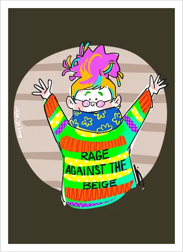 Rage against the beige