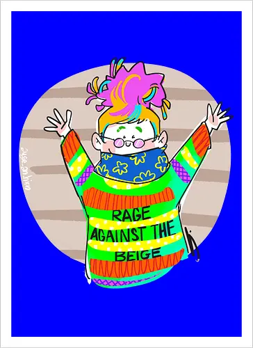 Rage against the beige