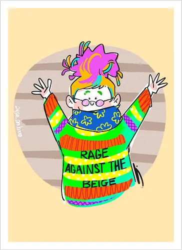 Rage against the beige