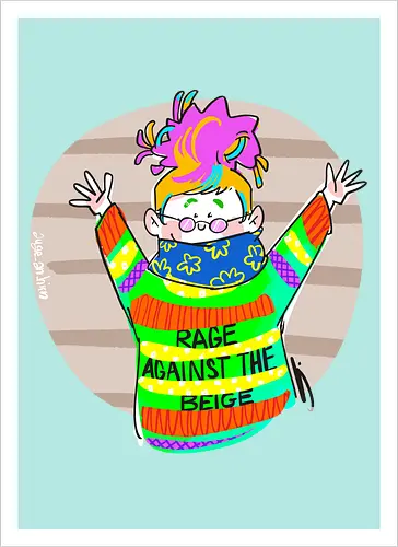 Rage against the beige