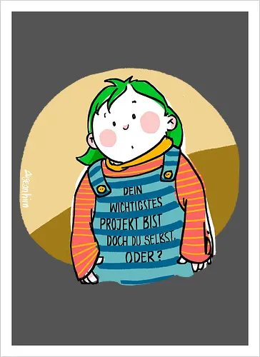 Dein wichtigstes Projekt..