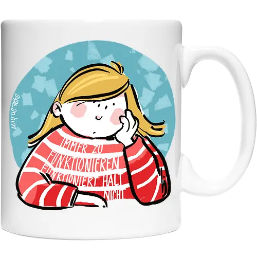 Immer funktionieren...