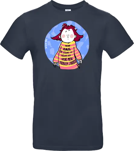 Wenn DAS die Lösung ist..