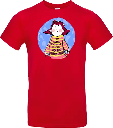 Wenn DAS die Lösung ist..