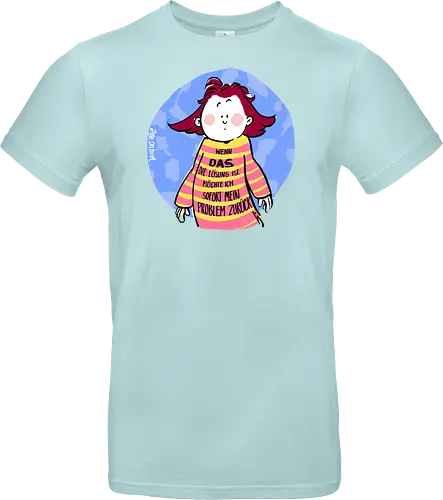 Wenn DAS die Lösung ist..