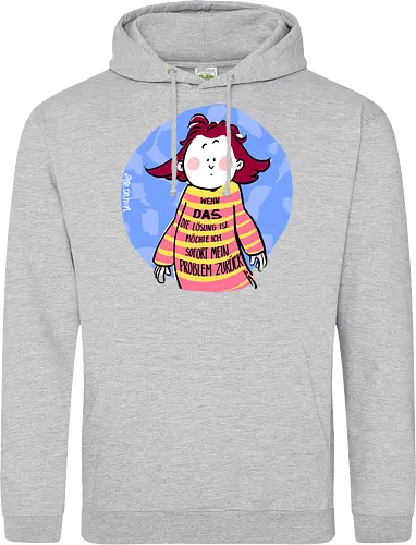 Wenn DAS die Lösung ist..