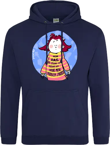 Wenn DAS die Lösung ist..