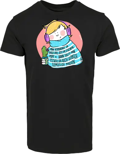 Man verbringt ja doch viel Zeit im eigenen Kopf..