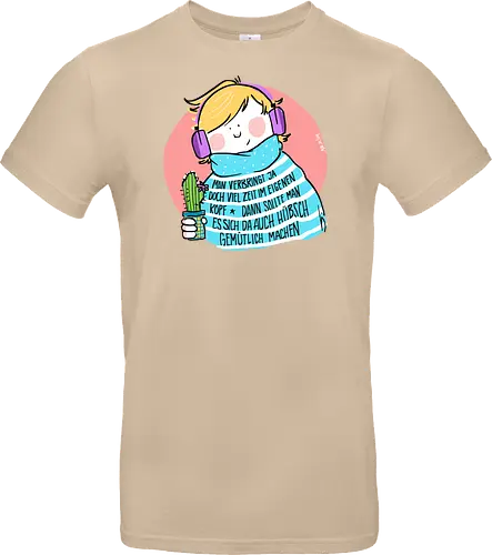 Man verbringt ja doch viel Zeit im eigenen Kopf..