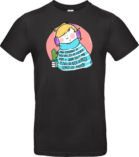 Man verbringt ja doch viel Zeit im eigenen Kopf..