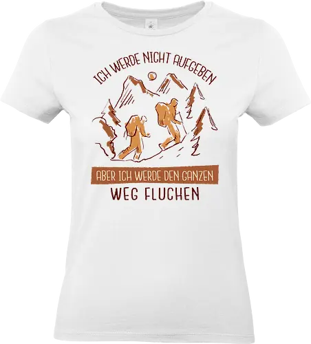 Ich werde nicht aufgeben – Lustiges Wandern Spruch Hiking Design - wandern lustig, wanderspruch, hiking humor, bergsteigen shirt, trekking design, outdoor witzig, alpen wandern, naturfreunde, bergtour outfit, camping leben, wanderlust deutsch, berge motiv, geschenk wanderer, abenteuer natur, lustiges wander shirt - Standard T-Shirt (Women)