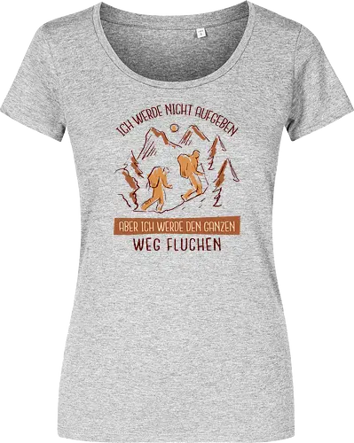 Ich werde nicht aufgeben – Lustiges Wandern Spruch Hiking Design