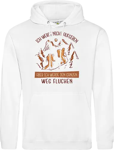 Ich werde nicht aufgeben – Lustiges Wandern Spruch Hiking Design