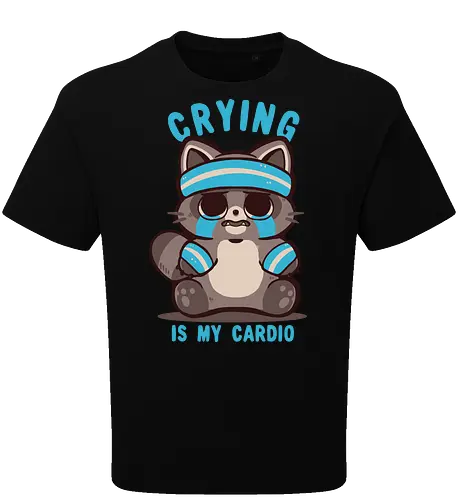Crying is my Cardio Raccoon