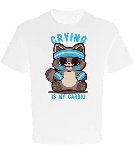 Crying is my Cardio Raccoon