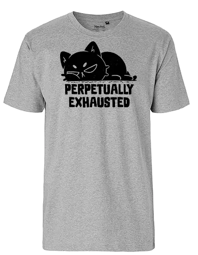 Perpetually Exhausted - cute, tired, koalatees, koala, black cat, cat lover, sleepy, introvert, burnout, sarcastic, ironic, antisocial - Fairtrade T-Shirt