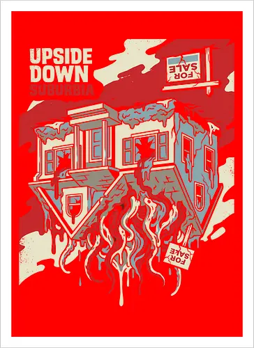 Upside Down Suburbia
