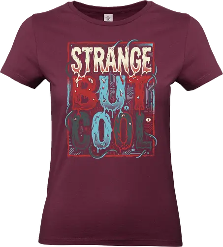 Strange But Cool - strange but cool shirt, retro sci-fi typography, monster text t-shirt, melting letters graphic tee, creepy eyeball apparel, tentacle monster clothing, 80s horror aesthetic, circuit board design, cosmic horror streetwear, weird and cool t-shirt, alternative fashion top, supernatural thriller merch, dripping letters art, teal and red graphic shirt, geek culture apparel, bizarre monster design, edgy typography tee, vintage sci-fi horror, unique statement shirt - Standard T-Shirt (Women)