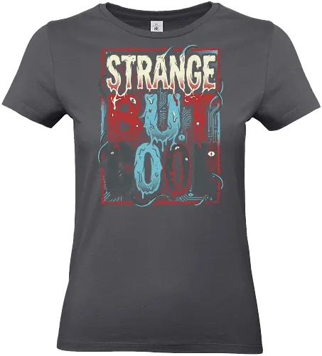 Strange But Cool - strange but cool shirt, retro sci-fi typography, monster text t-shirt, melting letters graphic tee, creepy eyeball apparel, tentacle monster clothing, 80s horror aesthetic, circuit board design, cosmic horror streetwear, weird and cool t-shirt, alternative fashion top, supernatural thriller merch, dripping letters art, teal and red graphic shirt, geek culture apparel, bizarre monster design, edgy typography tee, vintage sci-fi horror, unique statement shirt - Standard T-Shirt (Women)