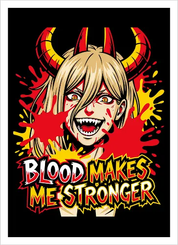 Blood Makes Me Stronger
