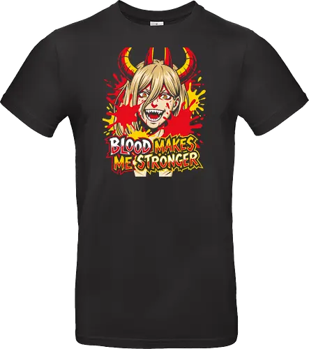 Blood Makes Me Stronger