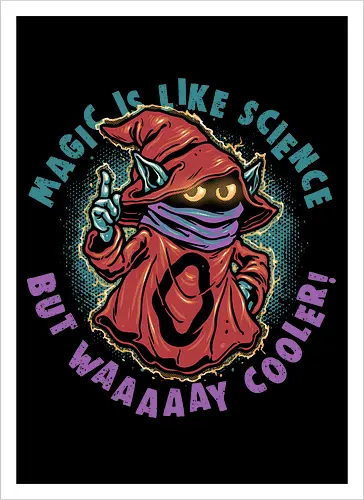 Magic Is Like Science