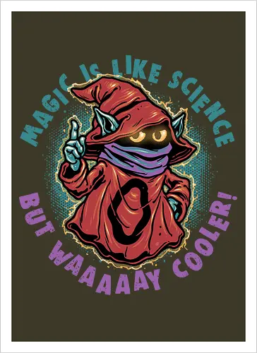 Magic Is Like Science