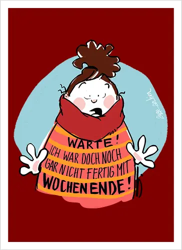 Warte! - Ringelpullisprüche, Ringeldinger, streifenweise, Spruch, Weisheit, Motivation, Ringelpulli, SprücheShirt, Cartoon Illustration, Statement, Handgezeichnet, Humor, Selbstironie, Streifenpulli, Spruchshirt, deutsch - Artprint