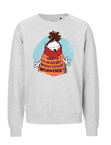 Warte! - Ringelpullisprüche, Ringeldinger, streifenweise, Spruch, Weisheit, Motivation, Ringelpulli, SprücheShirt, Cartoon Illustration, Statement, Handgezeichnet, Humor, Selbstironie, Streifenpulli, Spruchshirt, deutsch - Fairtrade Sweatshirt