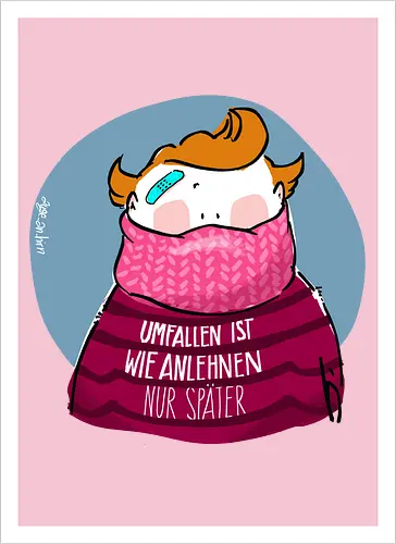 Umfallen ist wie Anlehnen...