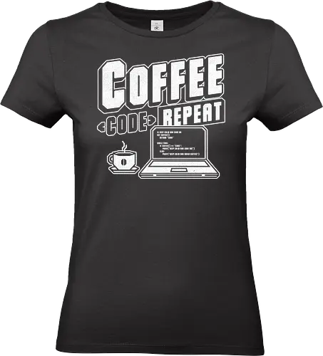 Coffee Code Repeat  - laptop, notebook, math, Coffee, Code, Repeat, meme, internet, STEM, STEAM, programming, coding, science, technology, engineering, mathematics, computer - Standard T-Shirt (Women)