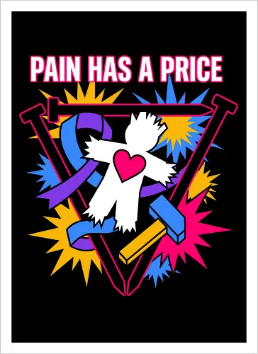 Pain Has A Price