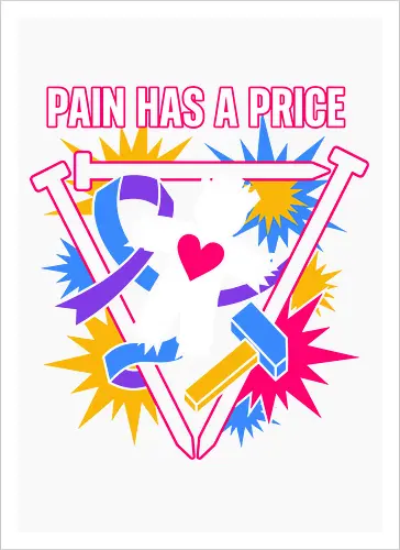 Pain Has A Price