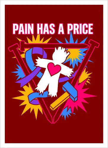 Pain Has A Price