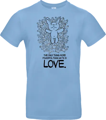 The only thing more powerful than hate is love.