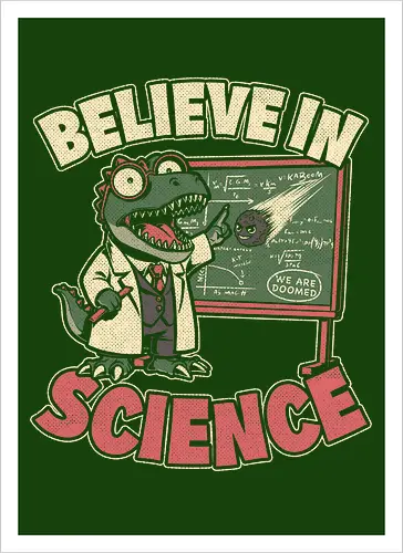 Dino Believe in Science