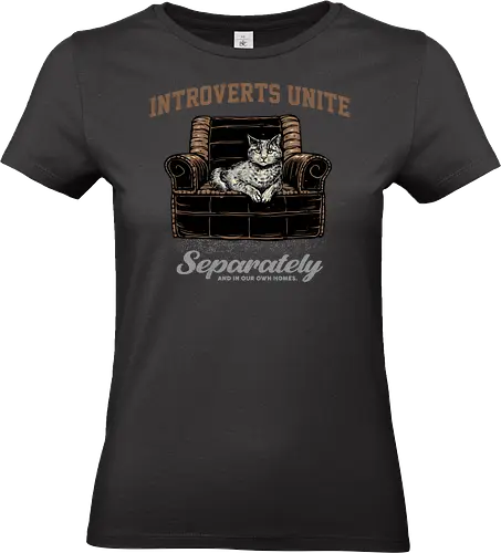 Introverts Unite Separately - Introvert, funny, humor, alone, cat, cats, home, cat lover - Standard T-Shirt (Women)