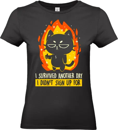 I Survived Another Day - koalatees, koala, cat lover, black cat, sarcastic art, funny quote, introvert, anxiety, fire, ironic, burnout - Standard T-Shirt (Women)