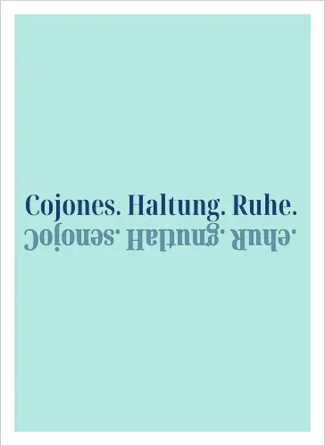 Cojones.Haltung.Ruhe. - Pocketdruck