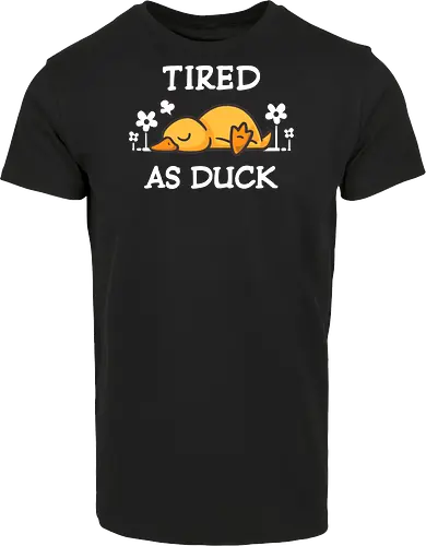 Tired As Duck