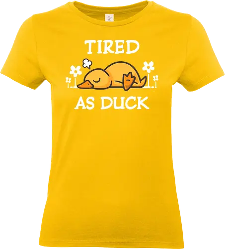 Tired As Duck - duck, tired, low energy, exhausted, bedtime, nap time, cute, kawaii, animal puns, funny, humor, meme, cozy vibes - Standard T-Shirt (Women)