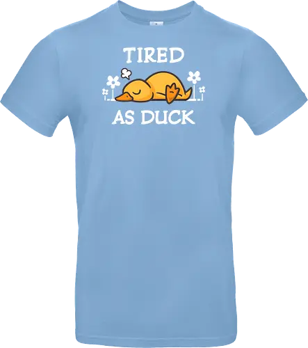 Tired As Duck