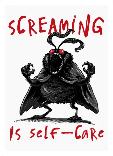 Screaming is Self Care
