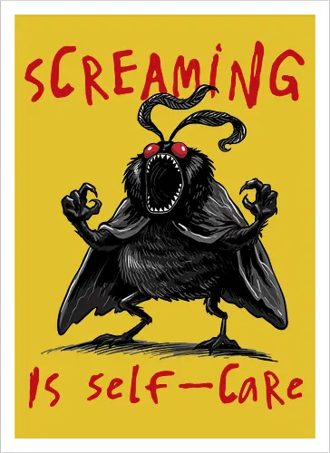 Screaming is Self Care