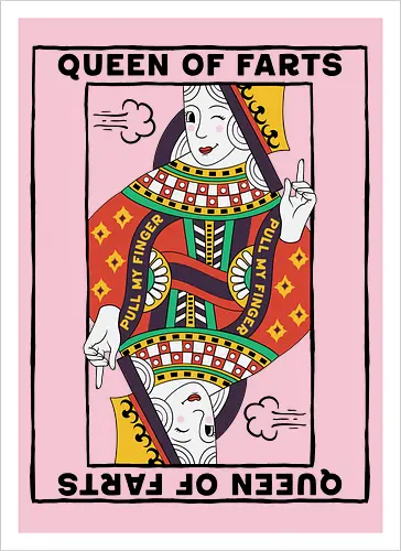 Queen Of Farts