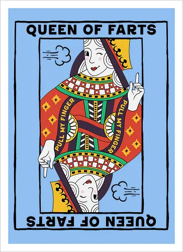 Queen Of Farts