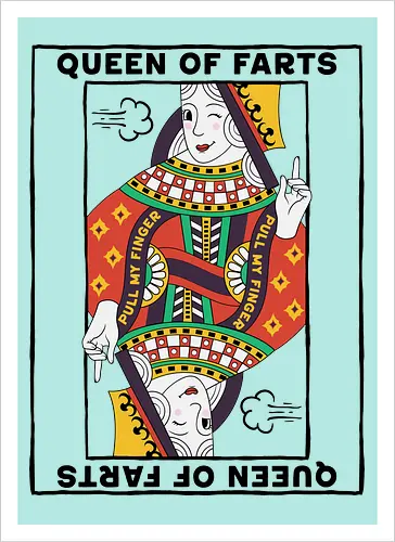 Queen Of Farts