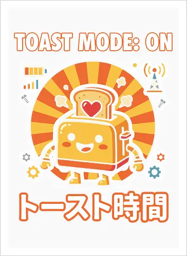 Toast Mode: On Kawaii Toaster Robot Retro Japanese Graphic