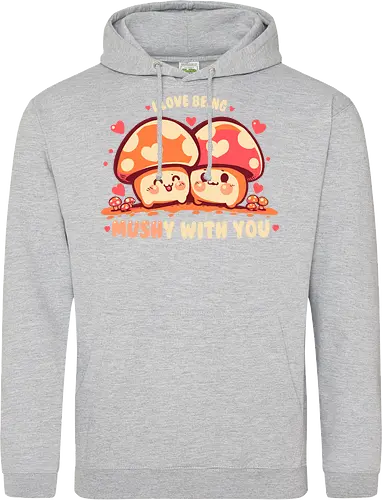 Being MUSHy with you