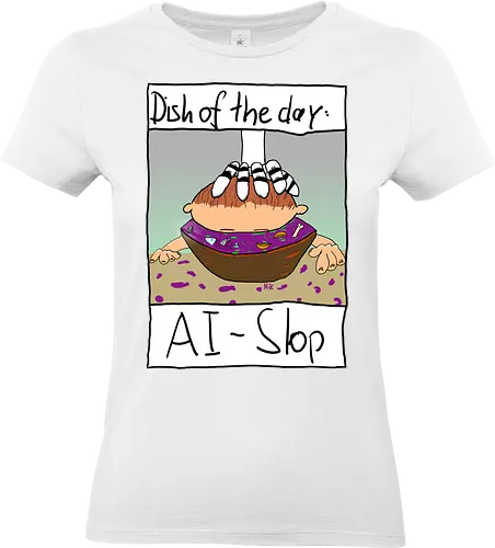 Dish of the day: AI-Slop - KI, AI, Kreativität - Standard T-Shirt (Women)